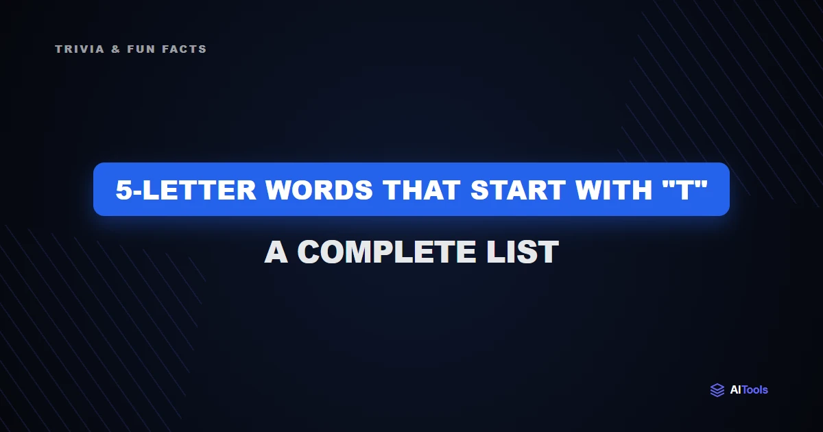 5-Letter Words That Start With "T": A Complete List