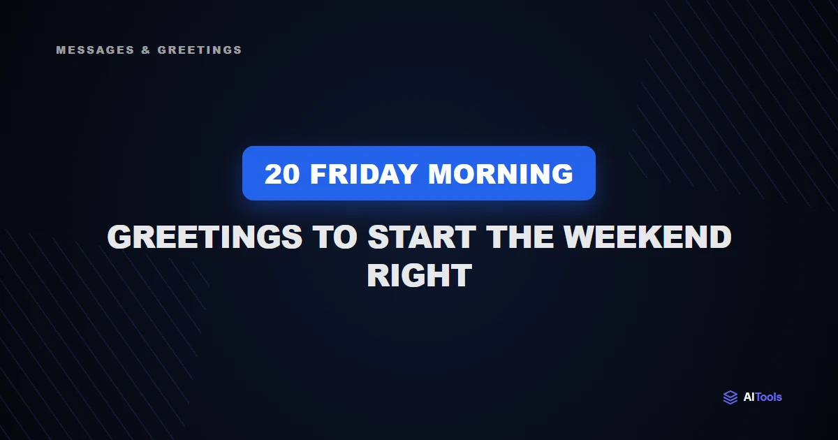 20 Friday Morning Greetings to Start the Weekend Right